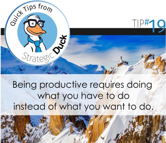 Tip#19 Be Productive